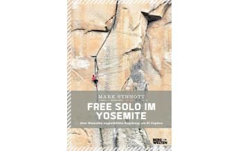 Bergerzählungen Free Solo im Yosemite Servus Red Bull Media House