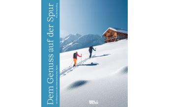 Ski Touring Guides Austria Dem Genuss auf der Spur Servus Red Bull Media House