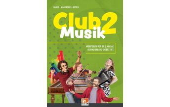 Club Musik 2| (LP 2024), Arbeitsbuch + EB - Ausg. Österreich Helbling Verlagsges mbH