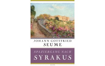 Bergerzählungen Spaziergang nach Syrakus im Jahre 1802 Anaconda Verlag GmbH
