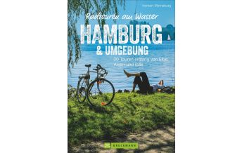 Cycling Guides Radtouren am Wasser Hamburg & Umgebung Bruckmann Verlag