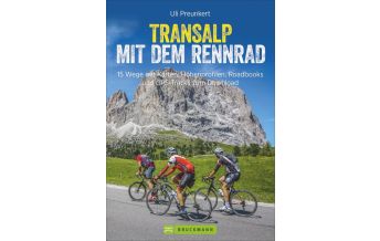 Cycling Guides Transalp mit dem Rennrad Bruckmann Verlag