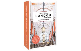 Reiseführer Großbritannien Hidden Secrets London nostalgisch Bruckmann Verlag