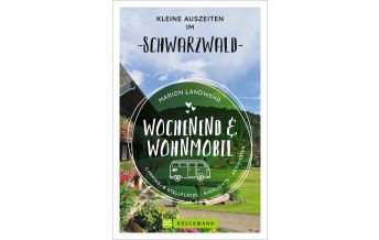 Wochenend und Wohnmobil - Kleine Auszeiten im Schwarzwald Bruckmann Verlag