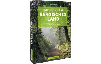 Outdoor Mystische Pfade Bergisches Land Bruckmann Verlag