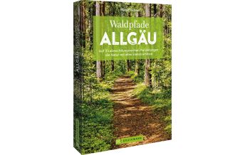 Wanderführer Waldpfade Allgäu Bruckmann Verlag