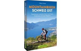 Mountainbike-Touren - Mountainbikekarten Mountainbiken Schweiz Ost Bruckmann Verlag