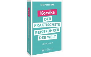 Travel Guides France SIMPLISSIME – der praktischste Reiseführer der Welt Korsika Bruckmann Verlag