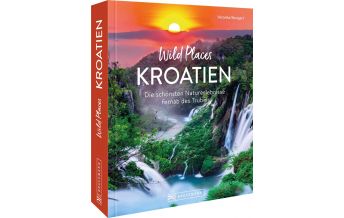 Travel Guides Wild Places Kroatien Bruckmann Verlag