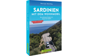 Campingführer Sardinien mit dem Wohnmobil Die schönsten Routen von Sassari bis Cagliari Bruckmann Verlag