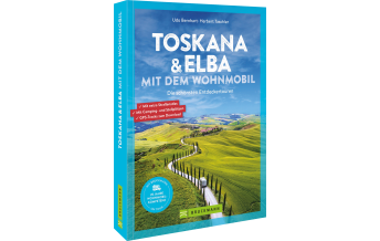 Campingführer Toskana & Elba mit dem Wohnmobil Bruckmann Verlag