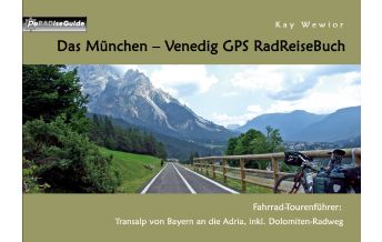 Cycling Guides Das München - Venedig GPS-RadReiseBuch Books on Demand