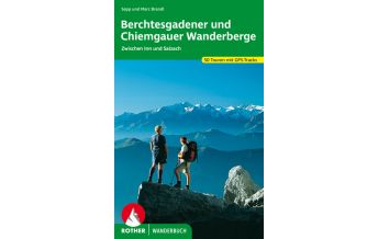 Hiking Guides Rother Wanderbuch Berchtesgadener und Chiemgauer Wanderberge Bergverlag Rother
