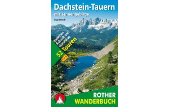 Long Distance Hiking Rother Wanderbuch Dachstein-Tauern mit Tennengebirge Bergverlag Rother