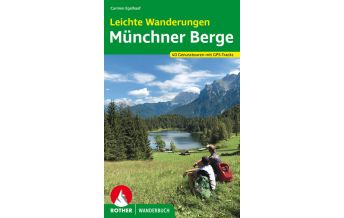 Hiking Guides Leichte Wanderungen – Genusstouren in den Münchner Bergen Bergverlag Rother