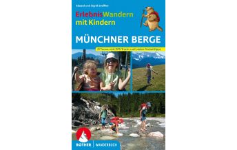 Wandern mit Kindern Erlebniswandern mit Kindern Münchner Berge Bergverlag Rother