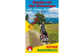 Wandern mit Kindern Wandern mit dem Kinderwagen Inntal – Chiemgau – Berchtesgaden Bergverlag Rother