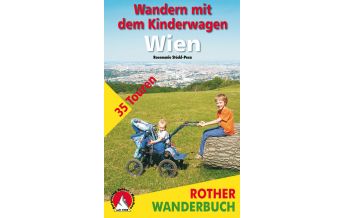Hiking with kids Wandern mit dem Kinderwagen Wien Bergverlag Rother