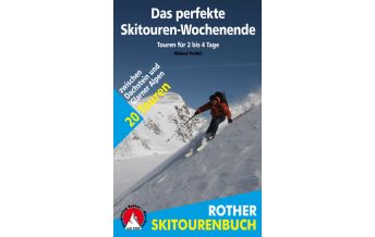 Skitourenführer Österreich Rother Skitourenbuch Das perfekte Skitouren-Wochenende Bergverlag Rother