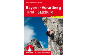 Via ferrata Guides Klettersteigführer Bayern, Vorarlberg, Tirol, Salzburg Bergverlag Rother