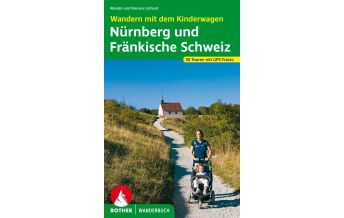Hiking with kids Wandern mit dem Kinderwagen Nürnberg - Fränkische Schweiz Bergverlag Rother