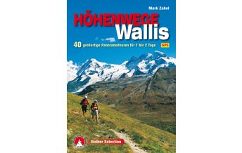 Hiking Guides Rother Selection Höhenwege im Wallis Bergverlag Rother