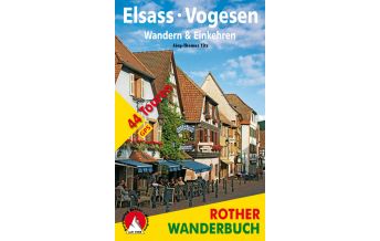 Wanderführer Rother Wanderbuch Elsass, Vogesen - Wandern & Einkehren Bergverlag Rother