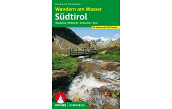 Hiking with kids Rother Wanderbuch Wandern am Wasser Südtirol Bergverlag Rother