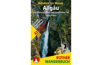 Hiking Guides Wandern am Wasser Allgäu mit Kleinwalsertal und Tannheimer Tal Bergverlag Rother