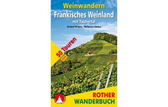 Wanderführer Rother Wanderbuch Weinwandern Fränkisches Weinland Bergverlag Rother