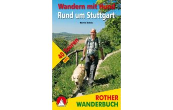 Hiking with dogs Wandern mit Hund Rund um Stuttgart Bergverlag Rother