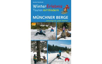 Hiking with kids Winter-Erlebnistouren mit Kindern Münchner Berge Bergverlag Rother