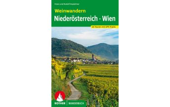 Wanderführer Rother Wanderbuch Weinwandern Niederösterreich, Wien Bergverlag Rother