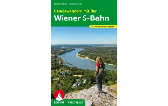 Wanderführer Genusswandern mit der Wiener S-Bahn Bergverlag Rother