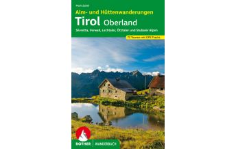 Hiking Guides Alm- und Hüttenwanderungen Tirol Oberland Bergverlag Rother