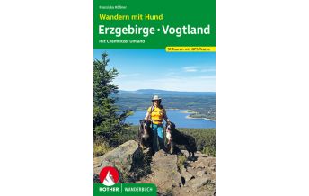 Wandern mit Hund Erzgebirge – Vogtland Bergverlag Rother