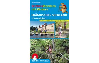 Hiking with kids ErlebnisWandern mit Kindern Fränkisches Seenland Bergverlag Rother