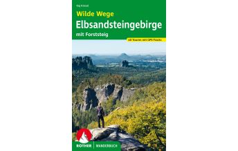 Hiking Guides Rother Wanderbuch Wilde Wege Elbsandsteingebirge Bergverlag Rother
