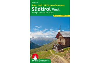 Wanderführer Alm- und Hüttenwanderungen Südtirol West Bergverlag Rother