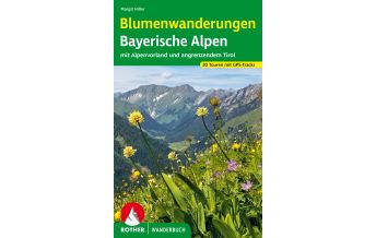 Hiking Guides Blumenwanderungen Bayerische Alpen Bergverlag Rother