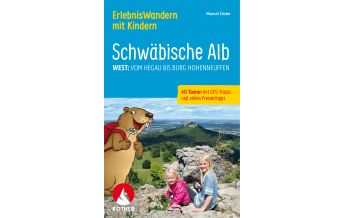 Wandern mit Kindern Erlebniswandern mit Kindern Schwäbische Alb West Bergverlag Rother