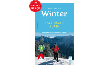 Winterwander- und Schneeschuhführer Rother Wanderbuch Winterwandern Bayerische Alpen Bergverlag Rother