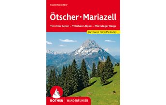 Wanderführer Rother Wanderführer Ötscher, Mariazell Bergverlag Rother
