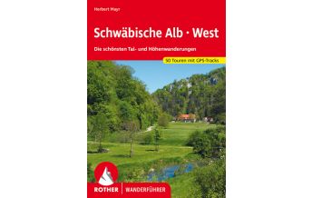 Wanderführer Rother Wanderführer Schwäbische Alb West Bergverlag Rother