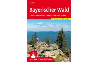 Wanderführer Rother Wanderführer Bayerischer Wald Bergverlag Rother