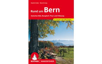 Hiking Guides Rother Wanderführer Rund um Bern Bergverlag Rother