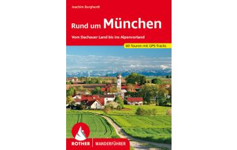 Hiking Guides Rother Wanderführer Rund um München Bergverlag Rother