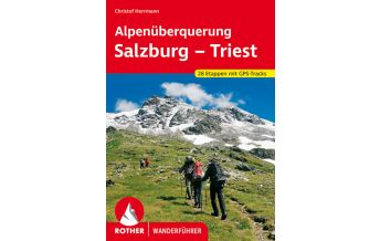 Long Distance Hiking Rother Wanderführer Alpenüberquerung Salzburg - Triest Bergverlag Rother