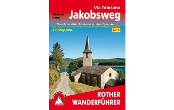 Hiking Guides Rother Wanderführer Jakobsweg - Via Tolosana Bergverlag Rother