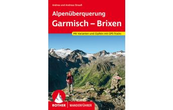 Long Distance Hiking Rother Wanderführer Alpenüberquerung Garmisch – Brixen Bergverlag Rother